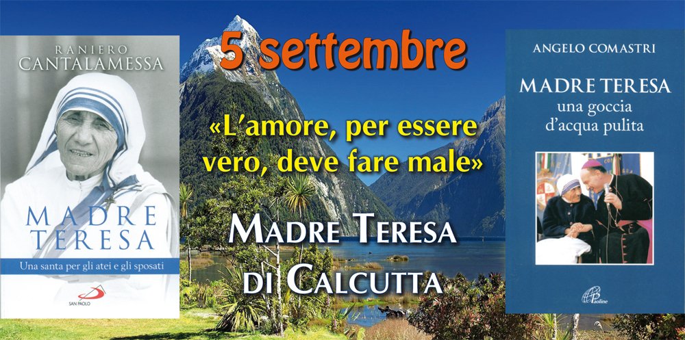 5 settembre: Santa Teresa di Calcutta