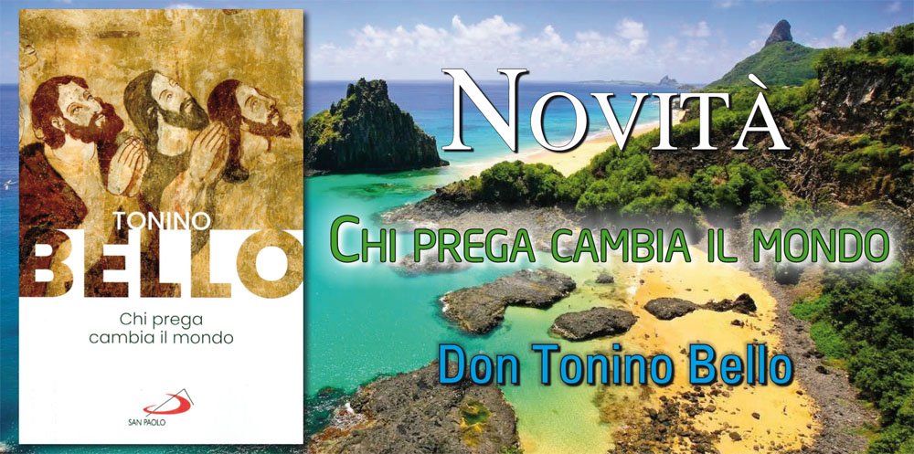 Chi prega cambia il mondo