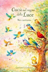 Cucù nel Regno della Luce. Noi cantiamo