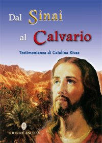 Dal Sinai al Calvario