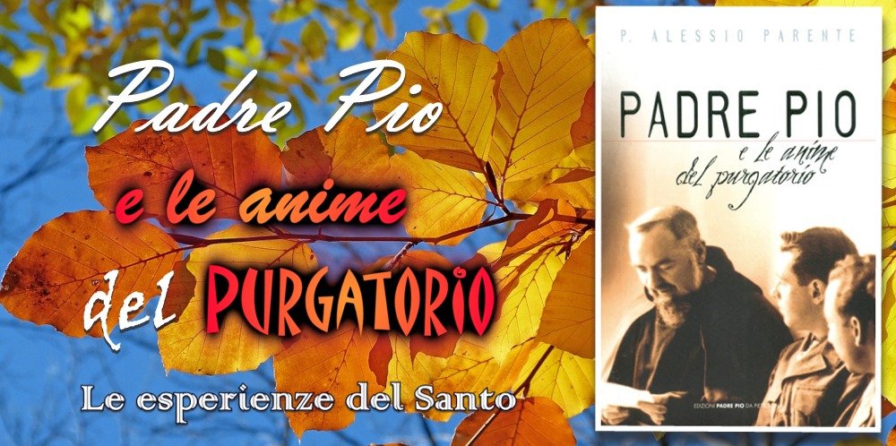 Padre Pio e le anime del Purgatorio