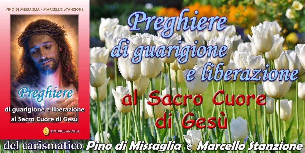 Preghiere di guarigione e liberazione al Sacro Cuore di Gesù