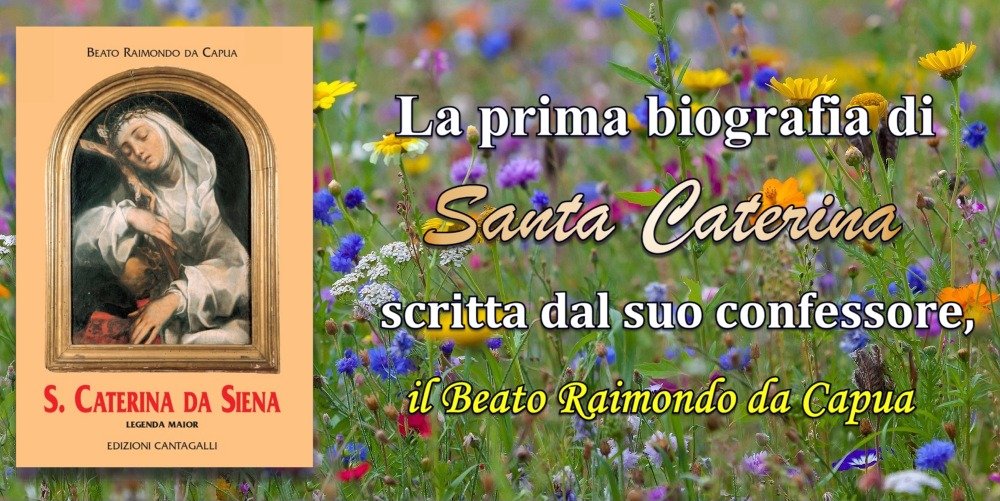 Santa Caterina da Siena Legenda Maior