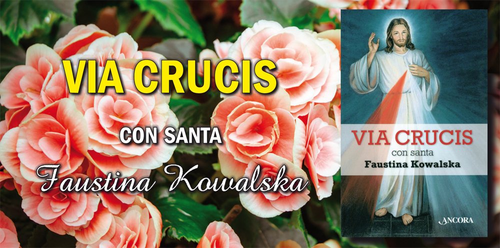 Via crucis con Santa Faustina