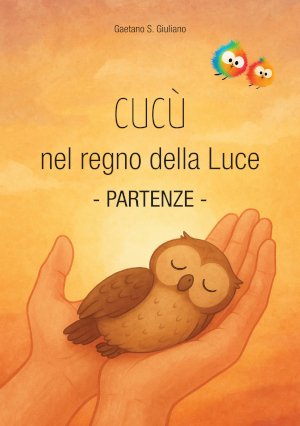Cucù nel regno della Luce. Partenze