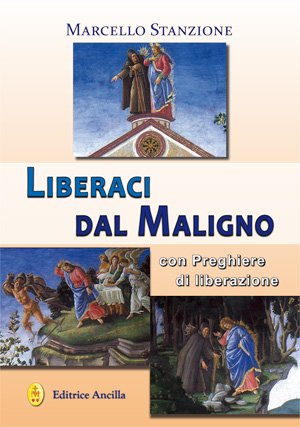Presentazione del libro "Liberaci dal Maligno"